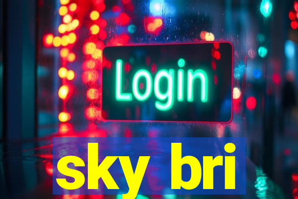 sky bri