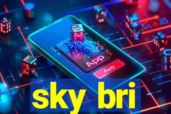 sky bri