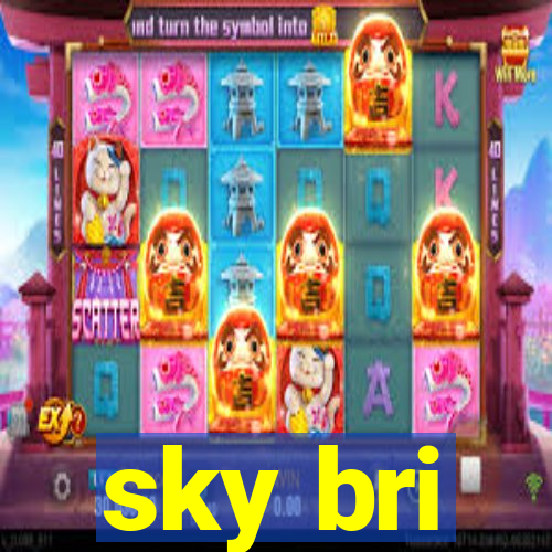 sky bri