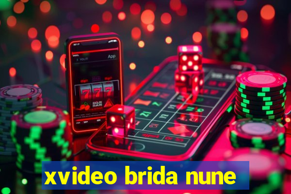 xvideo brida nune