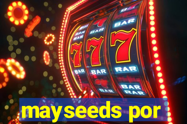 mayseeds por