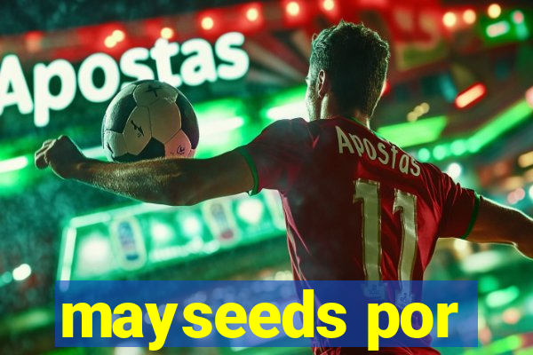 mayseeds por