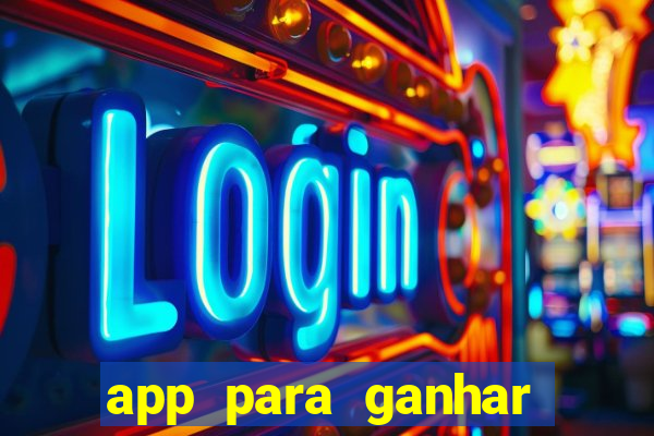 app para ganhar dinheiro jogando