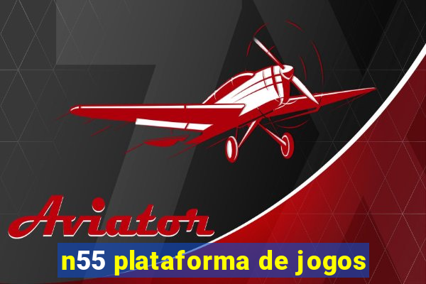 n55 plataforma de jogos