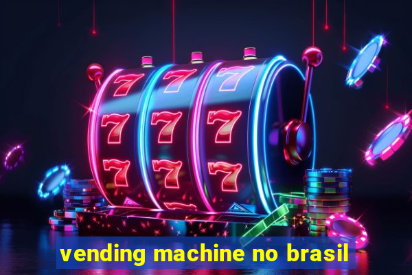 vending machine no brasil