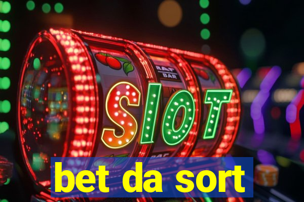 bet da sort
