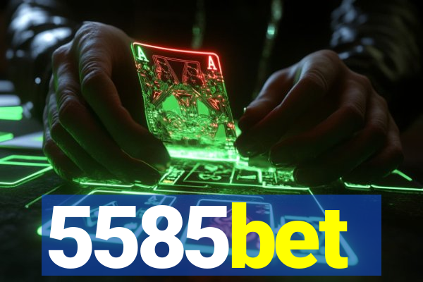 5585bet