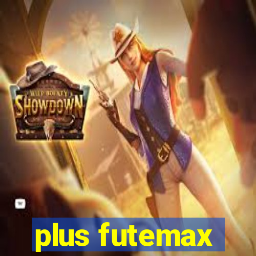 plus futemax