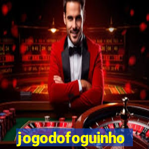 jogodofoguinho