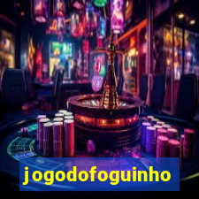 jogodofoguinho
