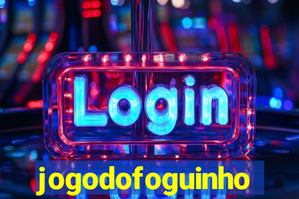 jogodofoguinho