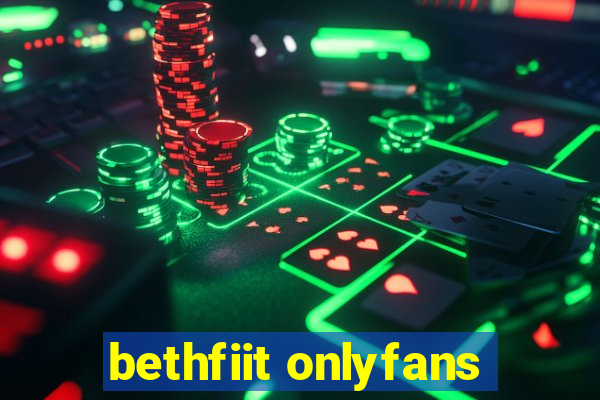 bethfiit onlyfans