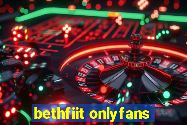 bethfiit onlyfans