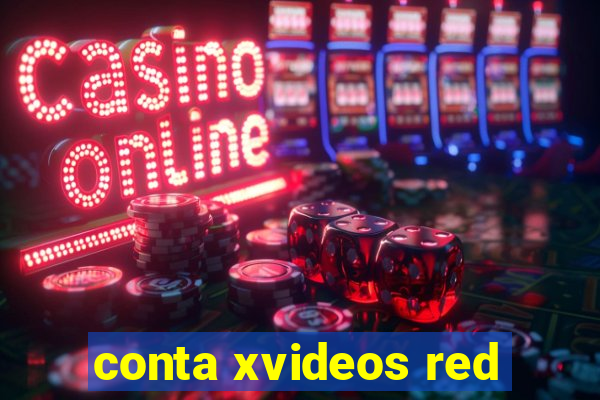 conta xvideos red