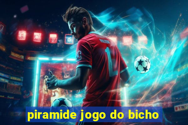 piramide jogo do bicho