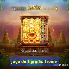 jogo do tigrinho treino