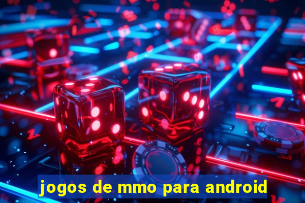 jogos de mmo para android