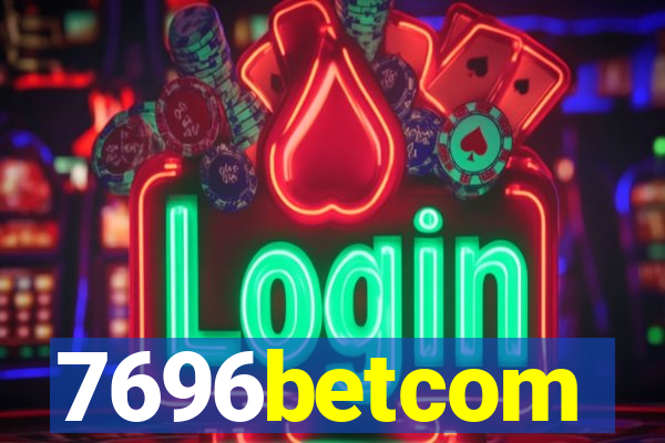 7696betcom
