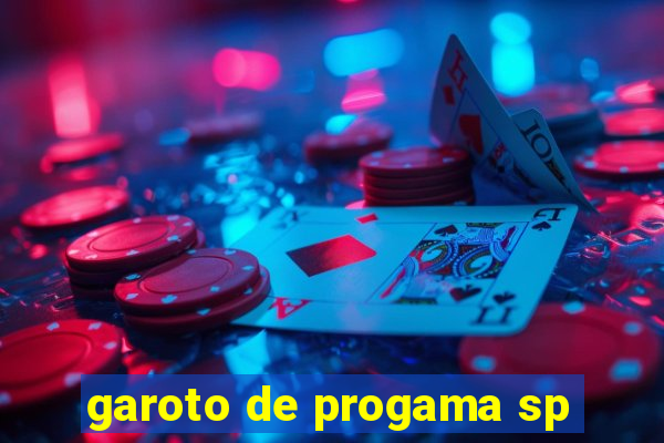 garoto de progama sp