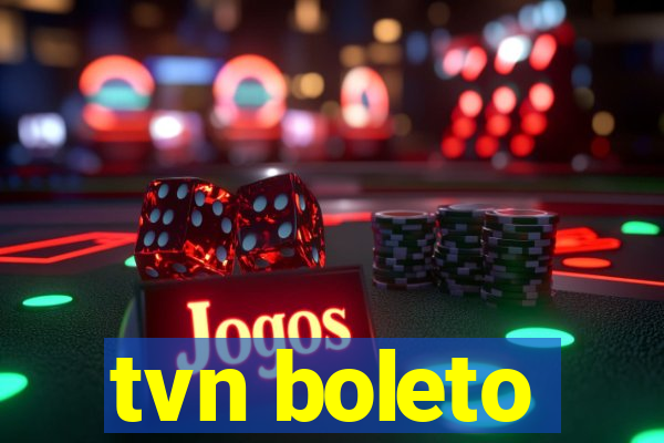 tvn boleto