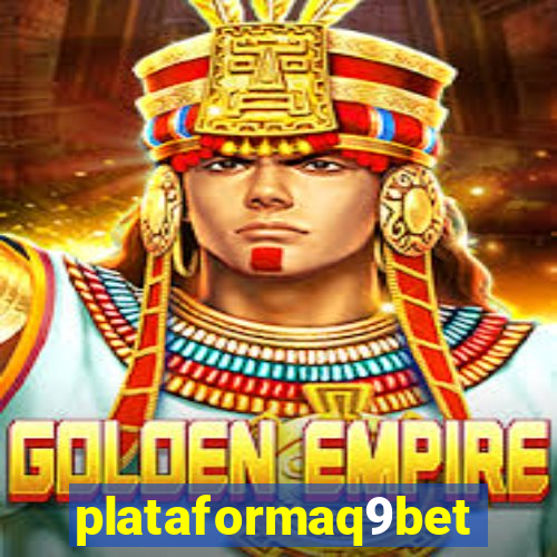 plataformaq9bet