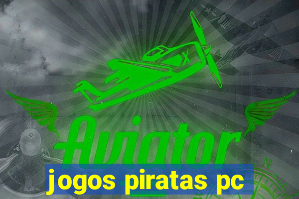 jogos piratas pc