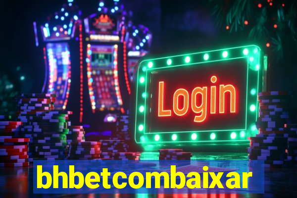 bhbetcombaixar