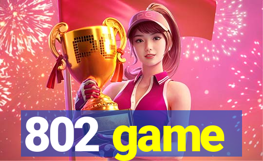 802 game