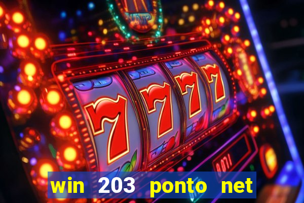 win 203 ponto net jogo download
