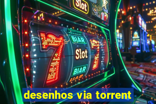 desenhos via torrent