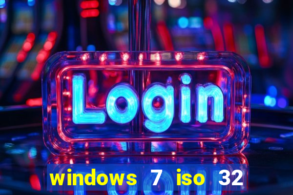 windows 7 iso 32 bits pt-br download