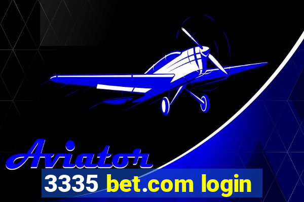 3335 bet.com login