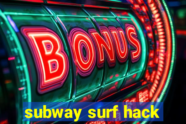 subway surf hack