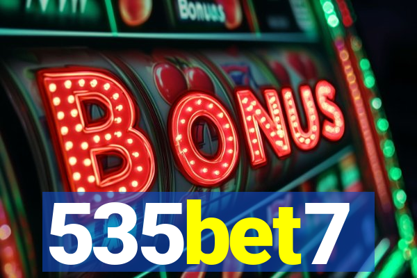 535bet7