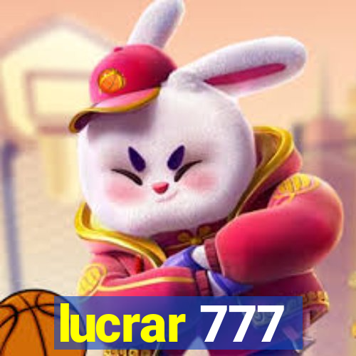 lucrar 777