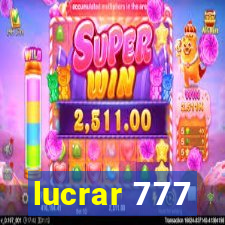 lucrar 777