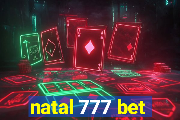 natal 777 bet