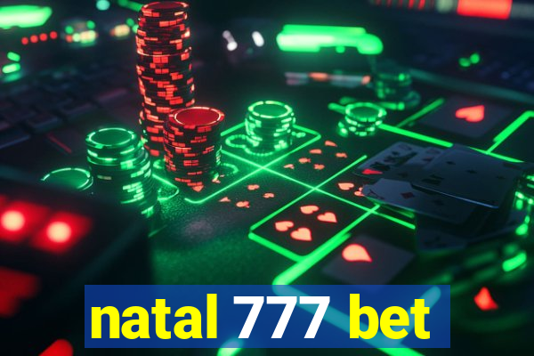 natal 777 bet