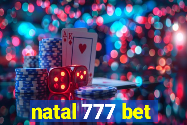 natal 777 bet