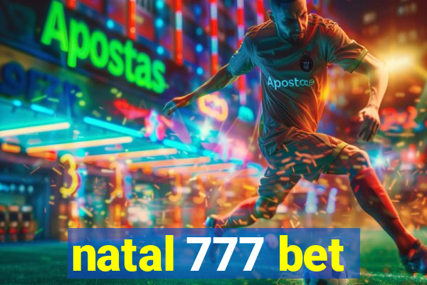 natal 777 bet
