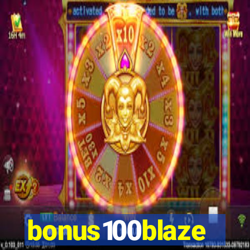 bonus100blaze