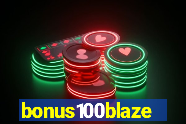 bonus100blaze