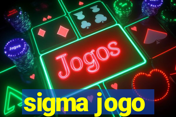 sigma jogo