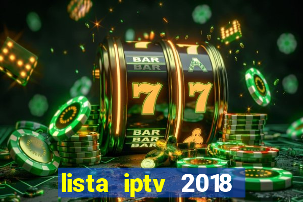 lista iptv 2018 gratis atualizada futebol