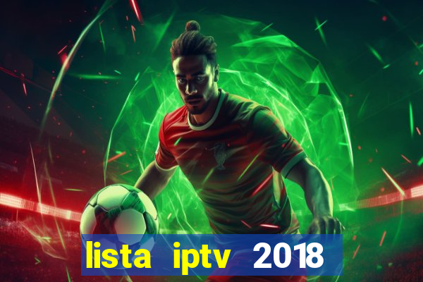 lista iptv 2018 gratis atualizada futebol