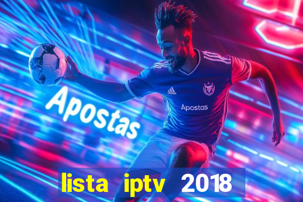 lista iptv 2018 gratis atualizada futebol