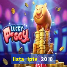 lista iptv 2018 gratis atualizada futebol