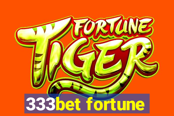 333bet fortune