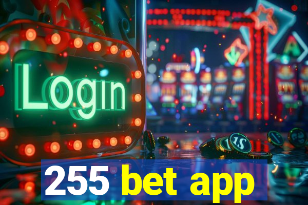 255 bet app