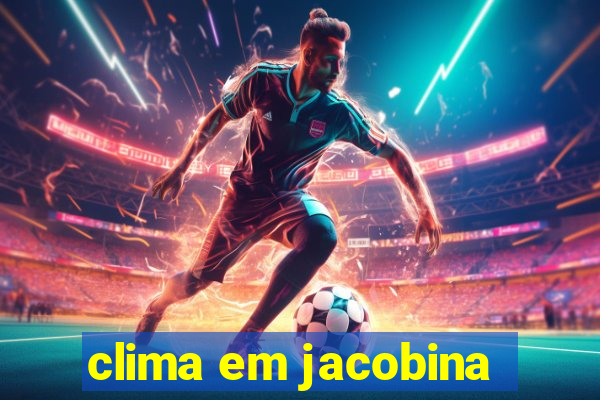 clima em jacobina